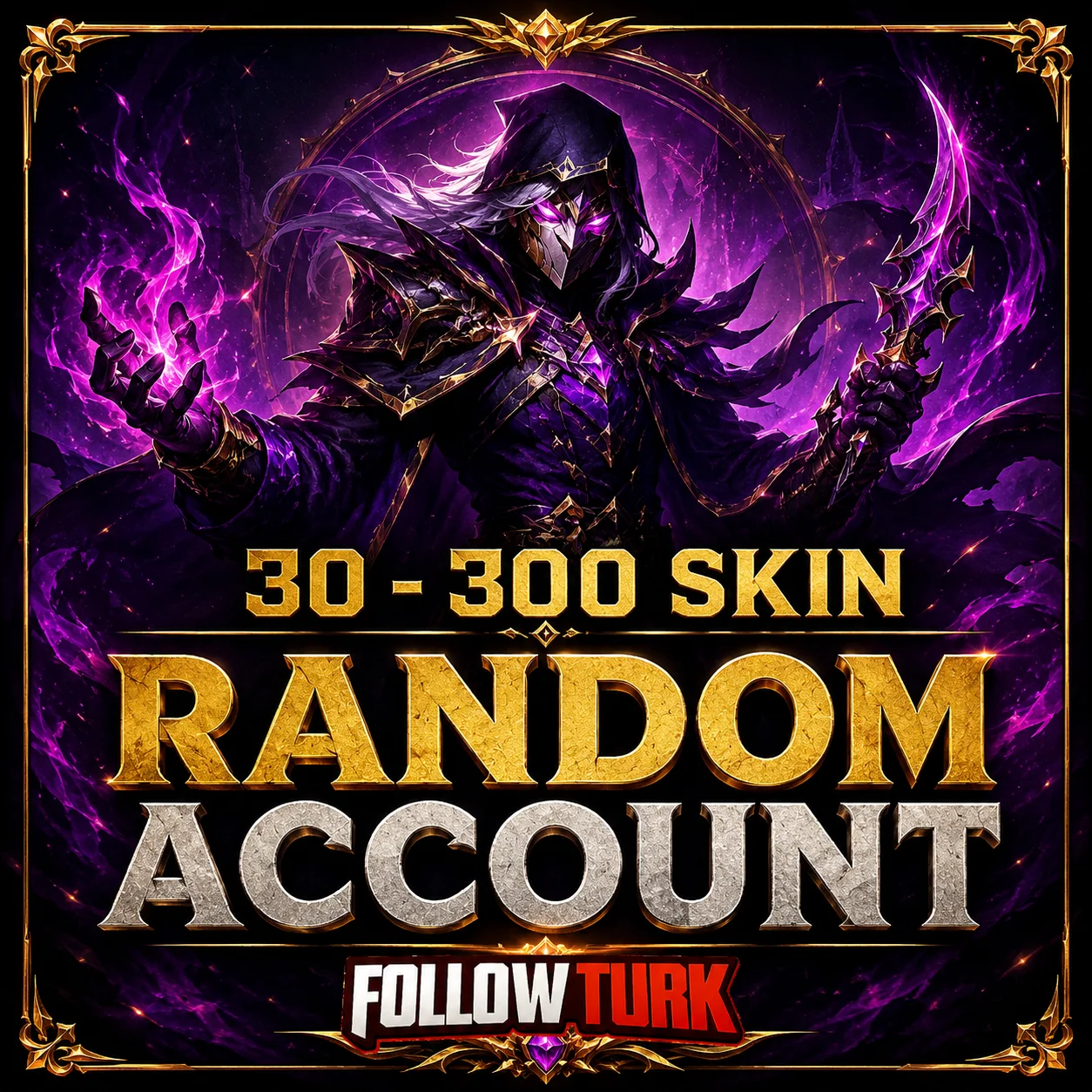 30 - 300 Skin Random Legend Account - FollowTurk