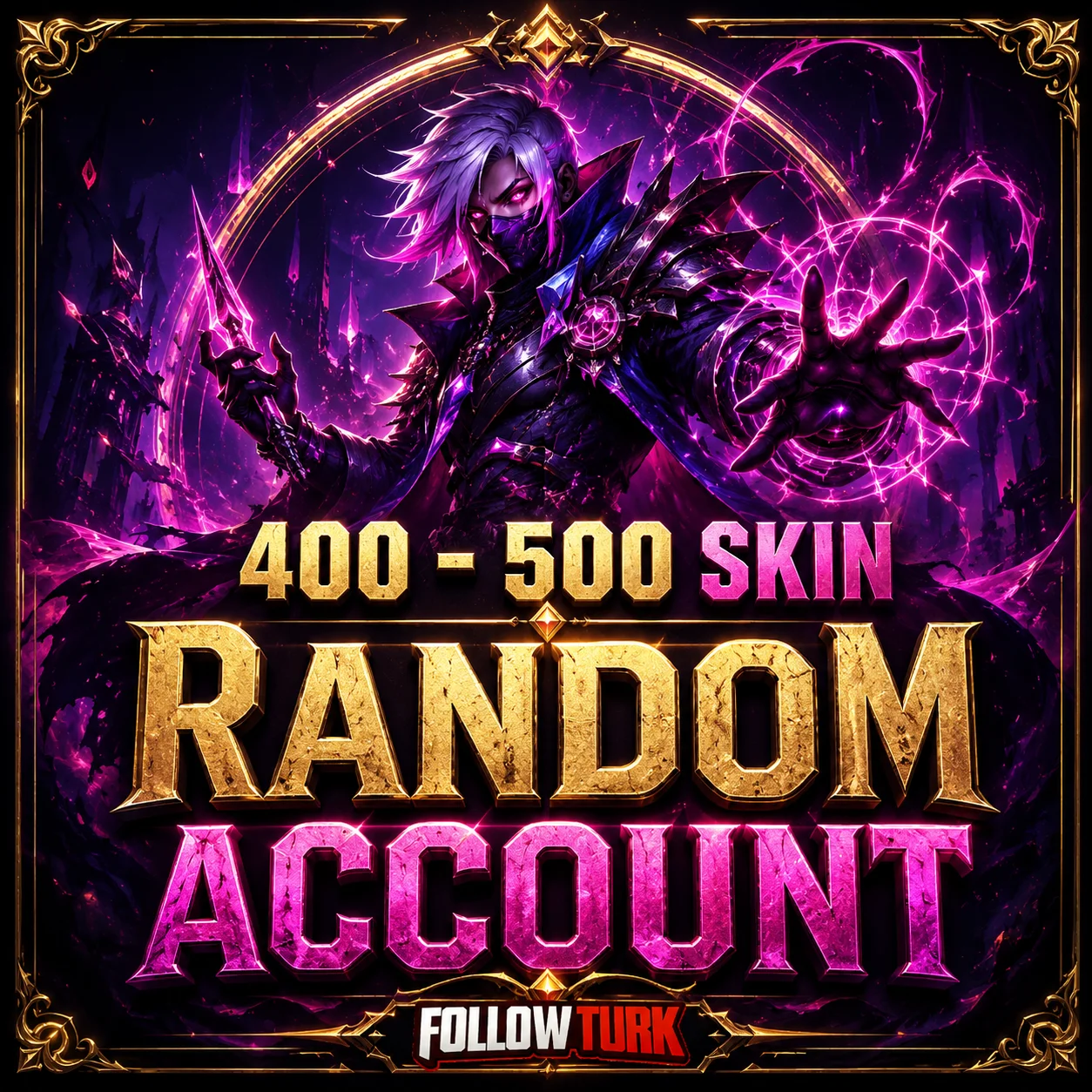 Akun Legend Acak 400-500 Skin - FollowTurk
