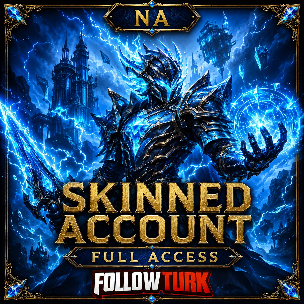 NA - Akun Skinned Akses Penuh - FollowTurk