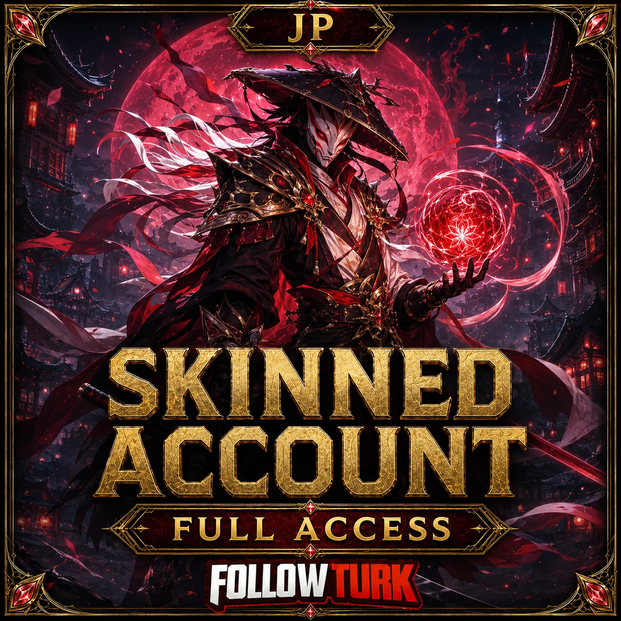 JP - Akun Skinned Akses Penuh - FollowTurk