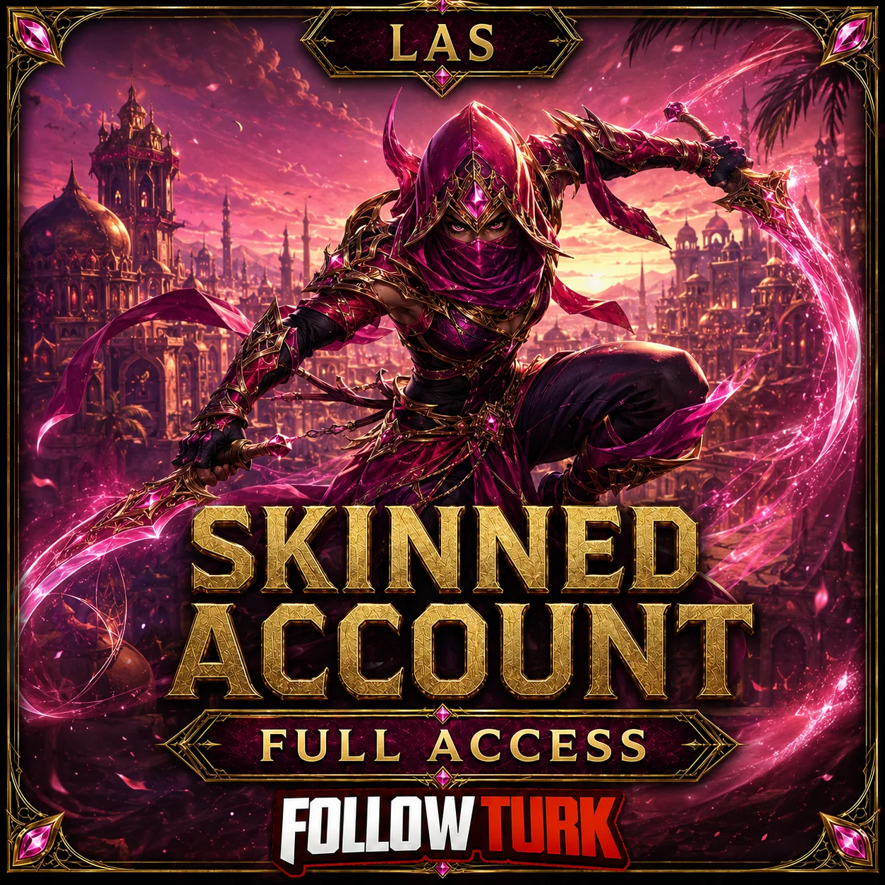 LAS - Akun Skinned Akses Penuh - FollowTurk