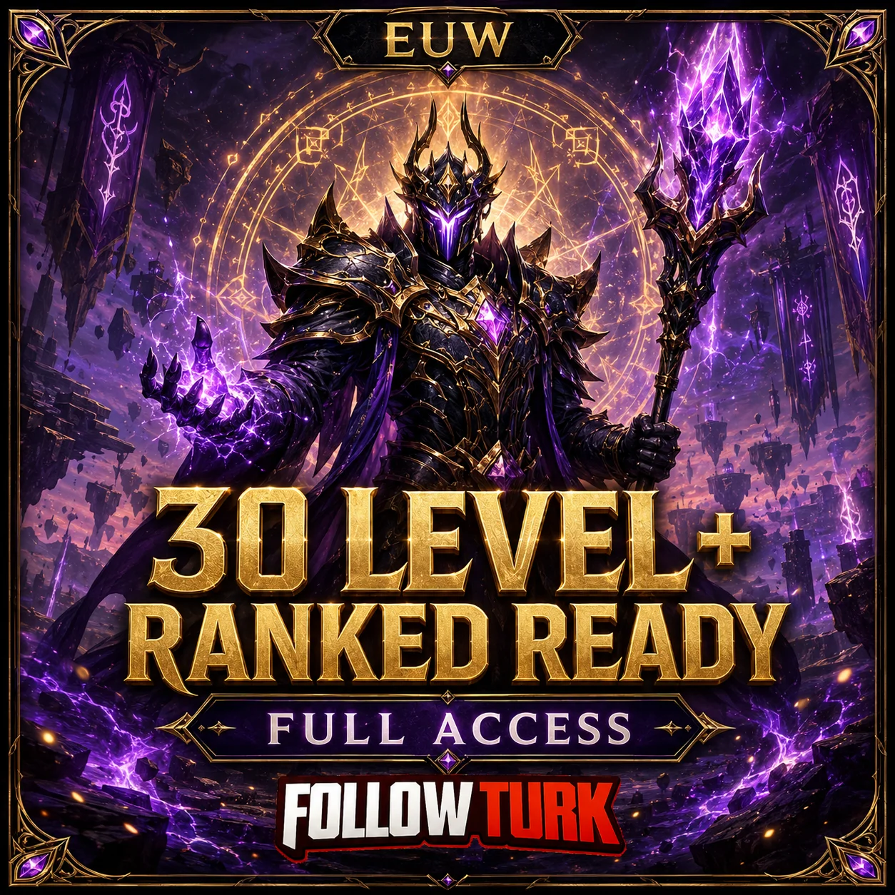 EUW - 30 Level+ Siap Ranked - FollowTurk