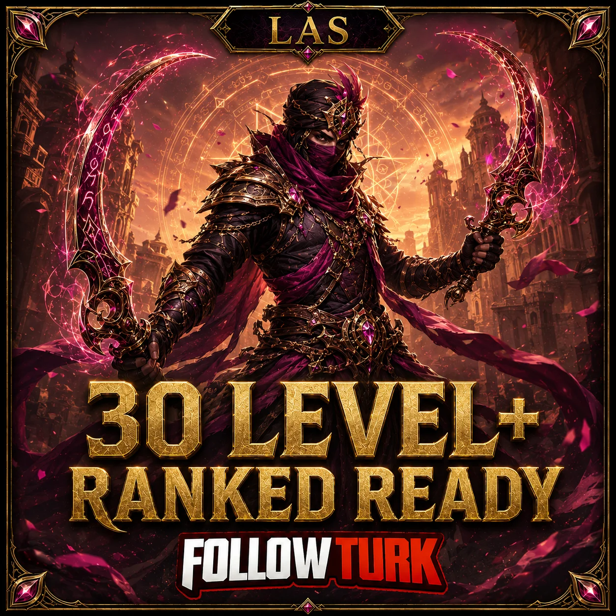 LAS - 30 Level+ Siap Ranked - FollowTurk