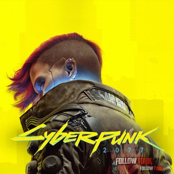 Cyberpunk 2077 - FollowTurk