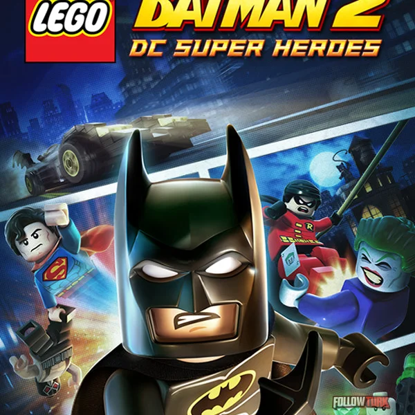LEGO® Batman™ 2: DC Super Heroes - FollowTurk