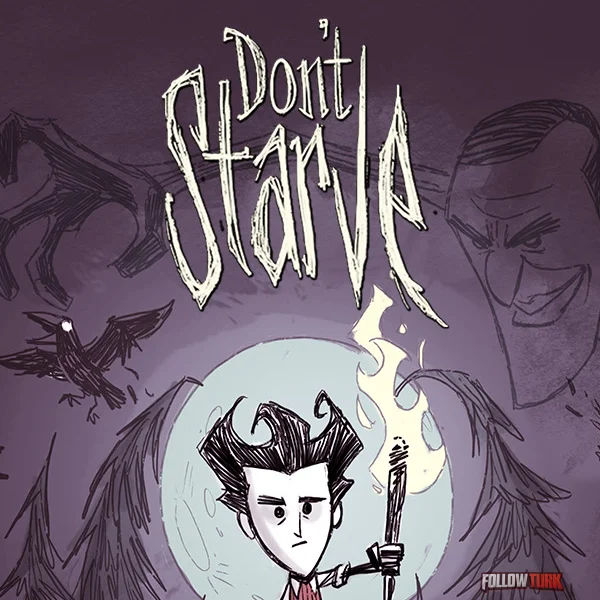 Don't Starve - FollowTurk