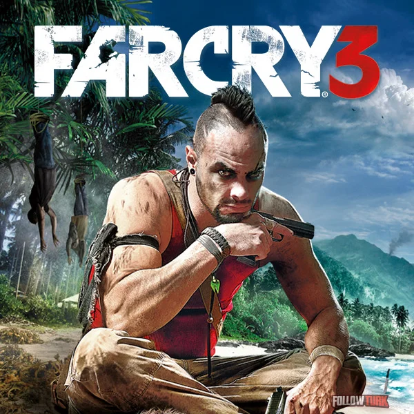 Far Cry® 3 - FollowTurk