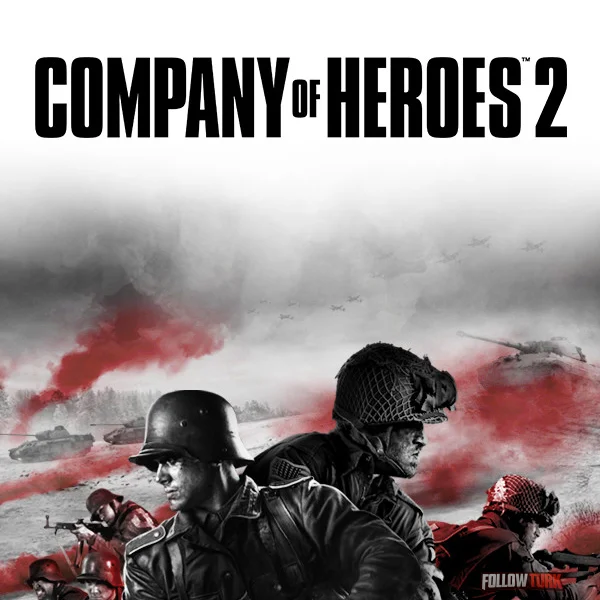 Company of Heroes 2 - FollowTurk