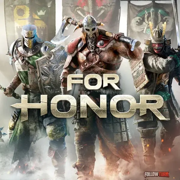 FOR HONOR™ - FollowTurk
