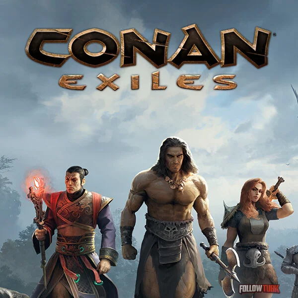 Conan Exiles - FollowTurk