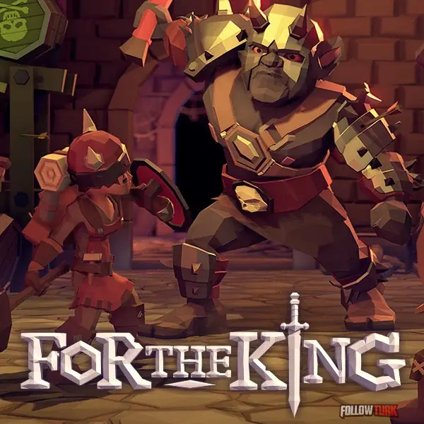 For The King - FollowTurk