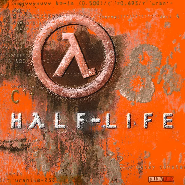 Half-Life - FollowTurk